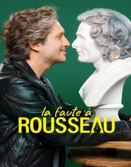 La Faute A Rousseau Saison 1 Episode 6