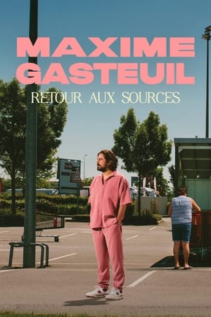 Maxime Gasteuil Retour Aux Sources