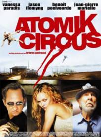 Atomik Circus Le Retour D