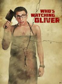 Whos Watching Oliver