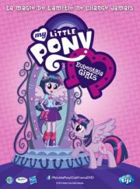 My Little Pony Equestria Girls Le Film My Little Pony Equestria Girls