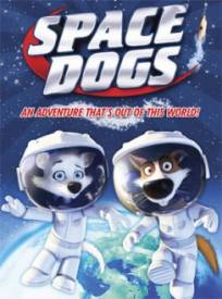 Space Dogs Belka I Strelk