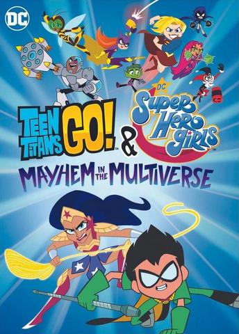 Teen Titans Go Amp Dc Super Hero Girls Mayhem In The Multiverse